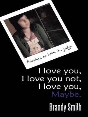 cover image of I Love You, I Love You Not, I Love You, Maybe.